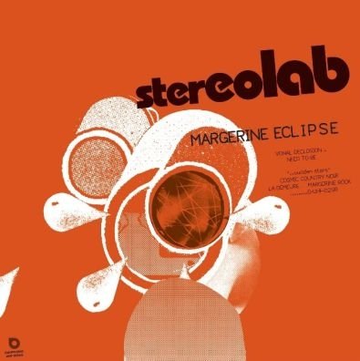 Margerine Eclipse (Expanded Edition) Stereolab