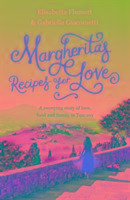 Margherita's Recipes for Love Flumeri Elisabetta, Giacometti Gabriella
