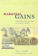 Marginal Gains: Monetary Transactions in Atlantic Africa Guyer Jane I.