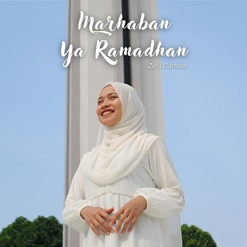 Marhaban Ya Ramadhan Zeni Garsela