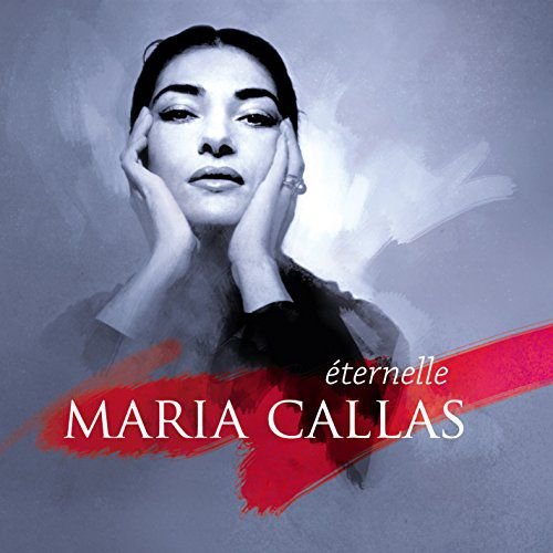 Maria Callas-Eternelle Various Artists