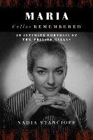Maria Callas Remembered Stancioff Nadia