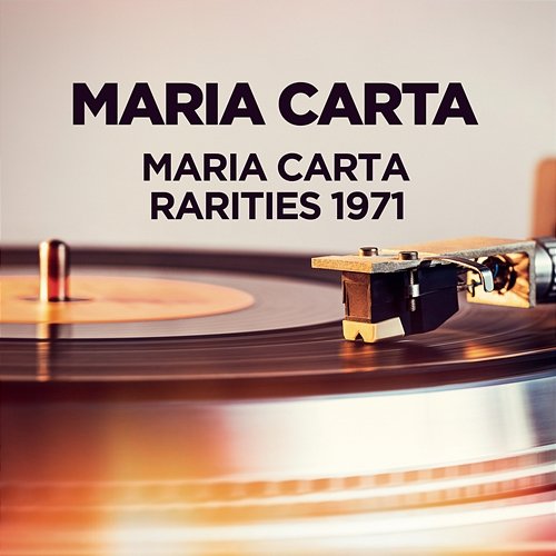 Maria Carta - Rarities 1971 Maria Carta