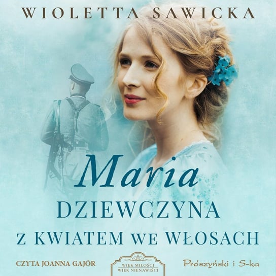 Maria. Dziewczyna z kwiatem we włosach - audiobook Sawicka Wioletta