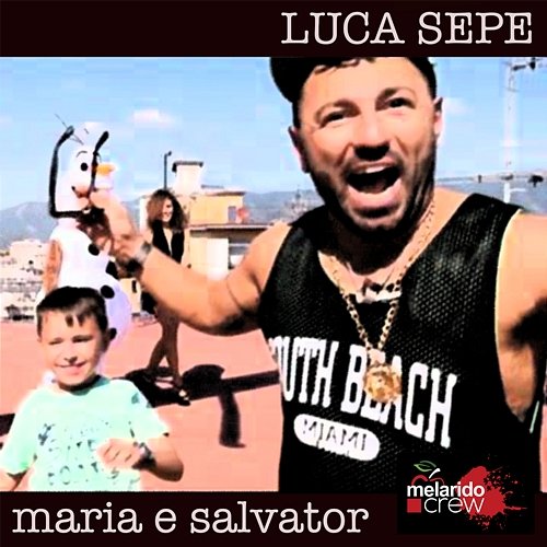 Maria e salvator Luca Sepe