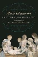 Maria Edgeworth's Letters from Ireland Edgeworth Maria