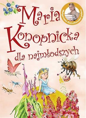 Maria Konopnicka dla najmłodszych Konopnicka Maria