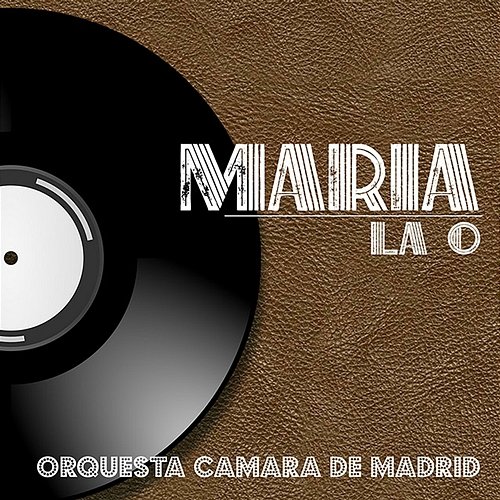 Maria la O Orquesta Camara de Madrid