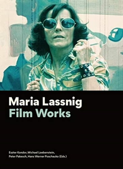 Maria Lassnig - Film Works Opracowanie zbiorowe