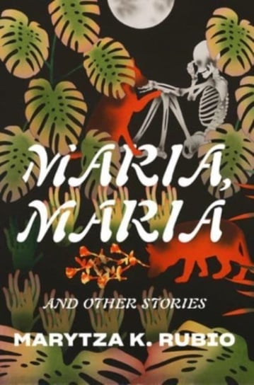 Maria, Maria: & Other Stories WW Norton & Co