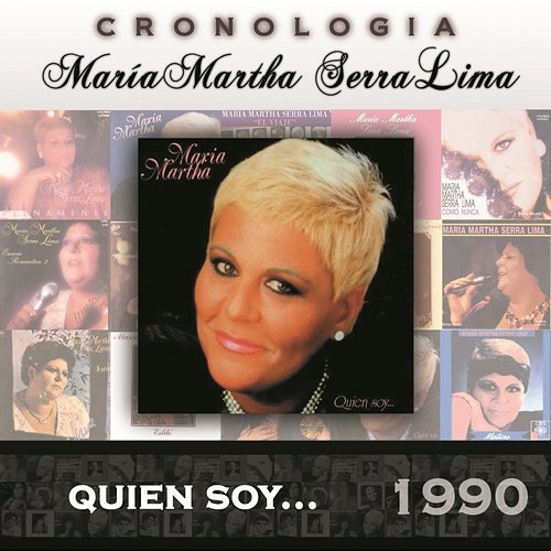 María Martha Serra Lima Cronología - Quien Soy ... (1990) María Martha Serra Lima