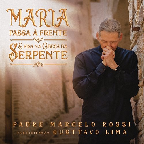 Maria Passa à Frente Padre Marcelo Rossi feat. Gusttavo Lima