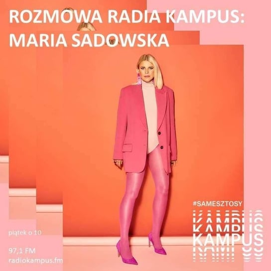 Maria Sadowska - Rozmowa Radia Kampus - podcast Radio Kampus, Malinowski Robert