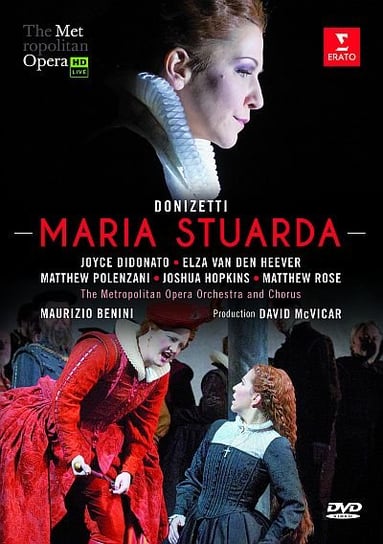 Maria Stuarda Dessay Natalie, Metropolitan Opera
