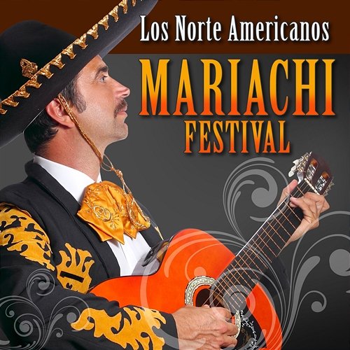 Mariachi Festival Los Norte Americanos