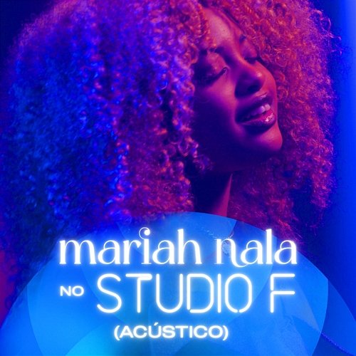 Mariah Nala no Studio F (Acústico) Mariah Nala