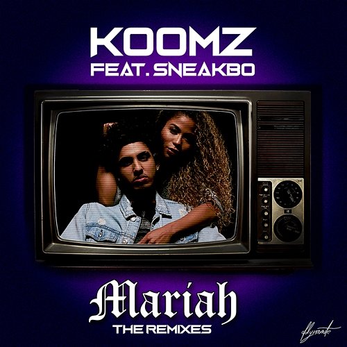 Mariah (The Remixes) Koomz feat. Sneakbo