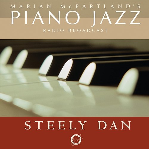 Marian McPartland's Piano Jazz Radio Broadcast With Steely Dan Steely Dan, Marian McPartland