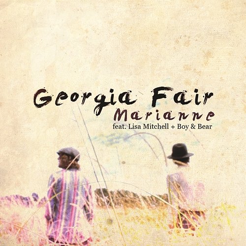 Marianne feat.Boy And Bear with Lisa Mitchell Georgia Fair