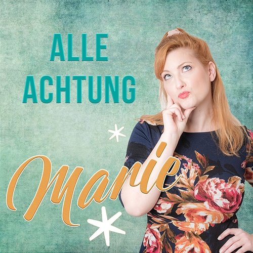 Marie ALLE ACHTUNG