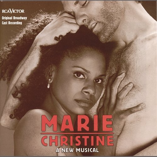 Marie Christine (Original Broadway Cast Recording) Original Broadway Cast of Marie Christine