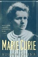 Marie Curie: A Life Quinn Susan