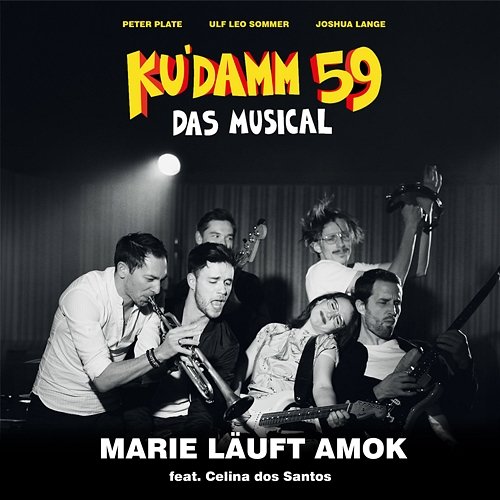 Marie läuft Amok Peter Plate & Ulf Leo Sommer & Joshua Lange feat. Celina dos Santos