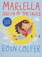 Mariella, Queen of the Skies Colfer Eoin