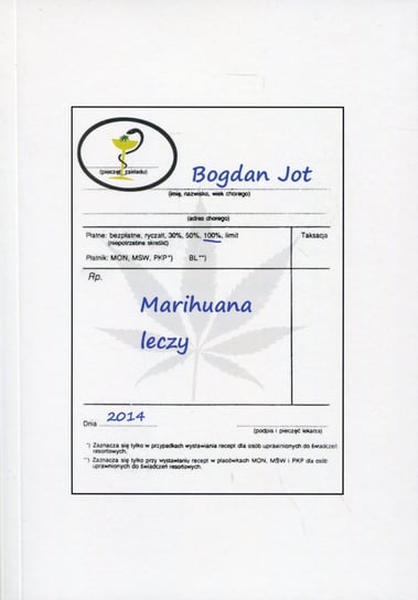 Marihuana leczy Jot Bogdan