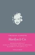 Marilyn & Co. Capote Truman