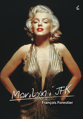 Marilyn i JFK Forestier Francois