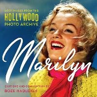 Marilyn: Lost and Forgotten Colin Slater And The Hollywood Photo Arc