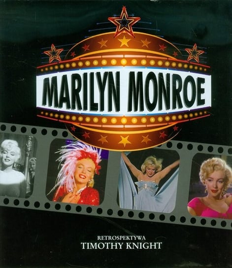 Marilyn Monroe. Retrospektywa Knight Timothy