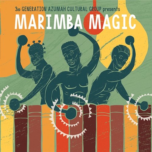 Marimba Magic 3rd Generation Azumah Cultural Group