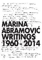 Marina Abramovic. Writings 1960 - 2014 Abramovic Marina, Kleine Susanne, Wolfs Rein