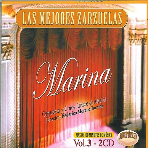 Marina. Volume 3 Orquesta y Coros Liricos de Madrid