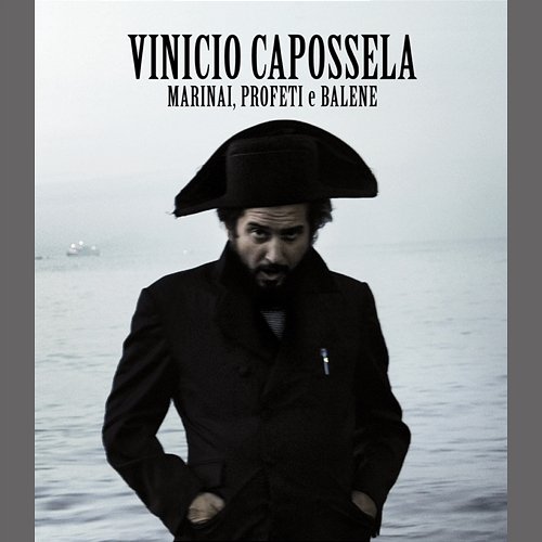 Marinai, profeti e balene Vinicio Capossela