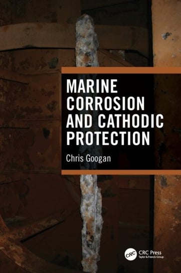 Marine Corrosion and Cathodic Protection Opracowanie zbiorowe