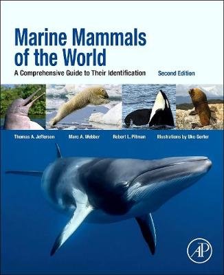 Marine Mammals of the World Jefferson Thomas A., Webber Marc A., Pitman Robert L.