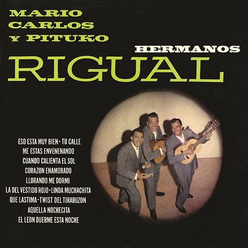 Mario, Carlos y Pituko Rigual Hermanos Rigual