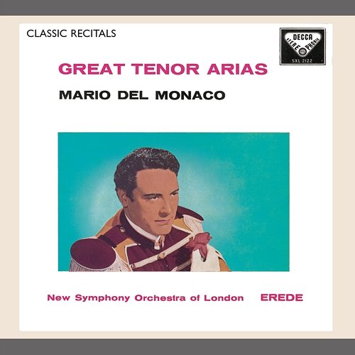 Mario del Monaco: Great Tenor Arias Mario del Monaco, New Symphony Orchestra of London, Alberto Erede