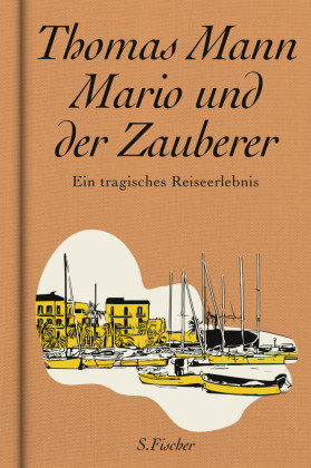 Mario und der Zauberer S. Fischer Verlag GmbH