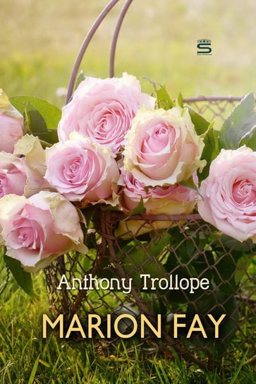 Marion Fay Trollope Anthony