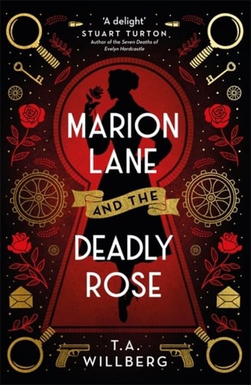 Marion Lane and the Deadly Rose T.A. Willberg