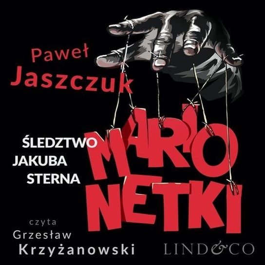 Marionetki. Śledztwo Jakuba Sterna - audiobook Jaszczuk Paweł