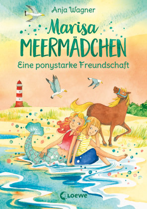 Marisa Meermädchen (Band 3) - Eine ponystarke Freundschaft Loewe Verlag