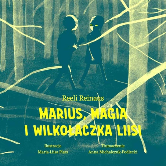 Marius magia i wilkołaczka Liisi Reinaus Reeli