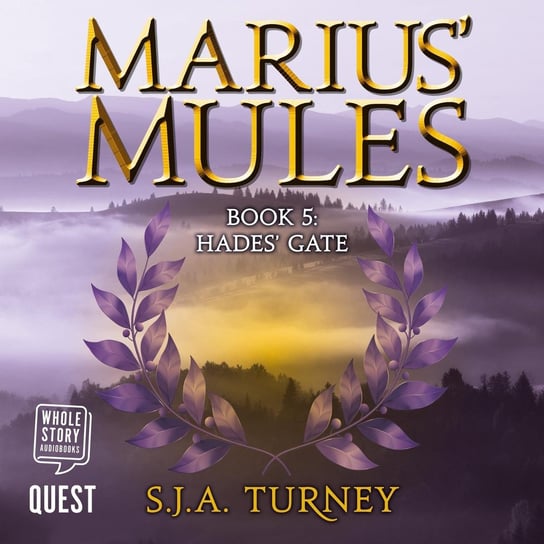 Marius' Mules V. Hades' Gate S. J. A. Turney
