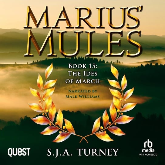 Marius' Mules XV. The Ides of March S. J. A. Turney