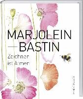 Marjolein Bastin - Zeichnen ist Atmen Muller Anneke